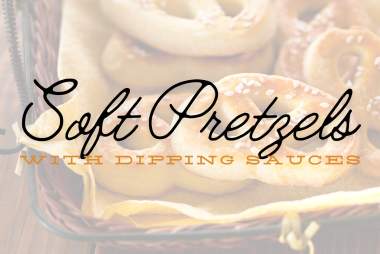 Cooking Class | Soft Pretzels with Dipping Sauces