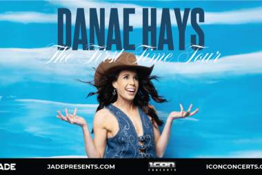Danae Hays: The First Time Tour