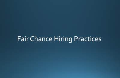 Fair Chance Hiring Practices