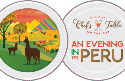 6th Annual Chef's Table on the Bay: An Evening in Peru