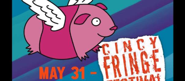 Cincy Fringe Theatre Festival