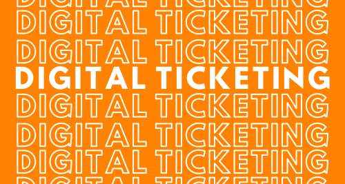 Digital Ticketing Info
