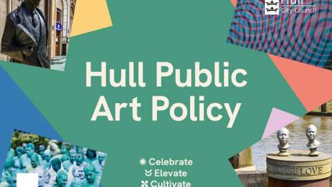 The front cover of the Public Art Policy with images of the Larkin Statue and Sea of Hull Events.