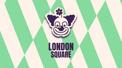 A green and cream square pattern background with an illustration of a clown in the middle. It says 'London Square' under the clown.