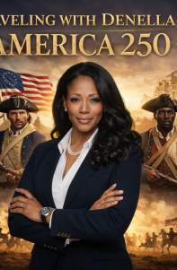 Traveling With Denella: America 250 – Lafayette Premiere