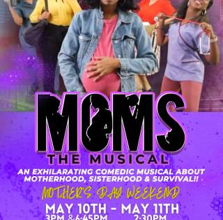 MOMS MUSICAL-Mother’s Day weekend