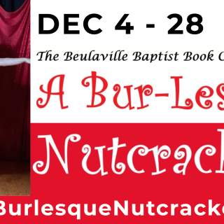 8 PM | A Bur-Less-Q Nutcracker