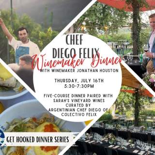 Winemaker Dinner with Chef Diego - Get Hooked Dinner Series