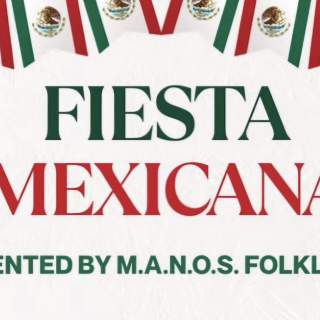 "Fiesta Mexicana" Celebrating 5 years of M.A.N.O.S. Folklorico in Gilroy