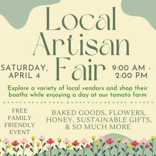 Spring Tomato Plant Sale & Local Artisan Fair