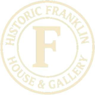 Historic Franklin House & Gallery