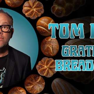 Tom Papa: Grateful Bread Tour