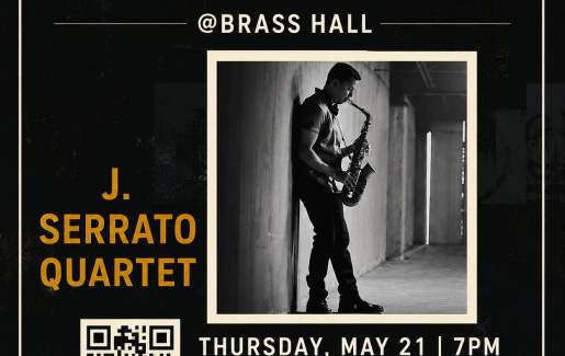 Classy Jazzy Thursdays w/ J. Serrato Quartet at Brass Hall