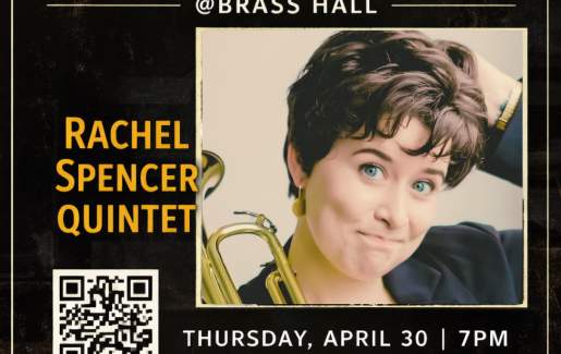 Classy Jazzy Thursdays w/ Rachel Spencer Quintet at Brass Hall