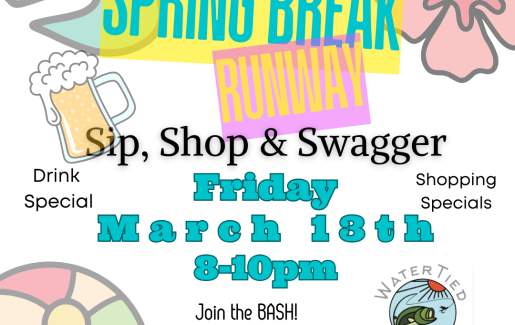 Sip, Shop & Swagger - Spring Break Party and Fashion Show