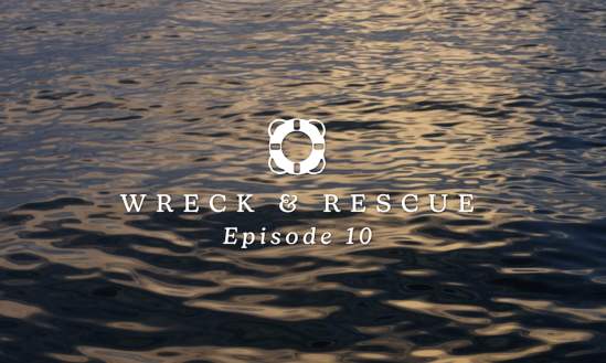 The Outer Edge | Episode 10 - Wreck & Rescue