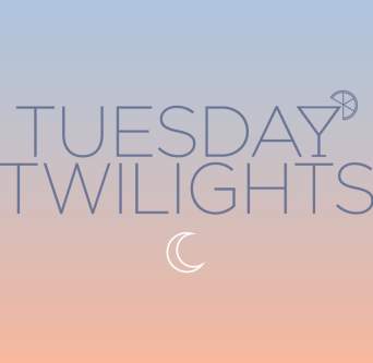 Tuesday Twilights