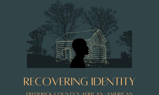 Recovering Identity - A Study of African American History in Northern Frederick County