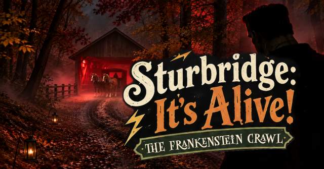 Sturbridge: It’s Alive! The Frankenstein Crawl Banner