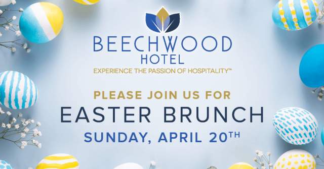 Experience an Exceptional Easter Brunch at the Beechwood Hotel
