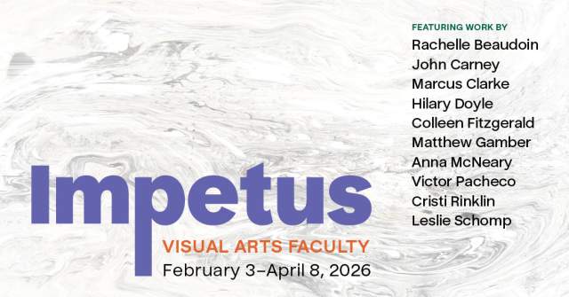 Impetus: Visual Arts Faculty 2026 (Exhibition)