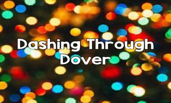 Dashing Through Downtown Dover