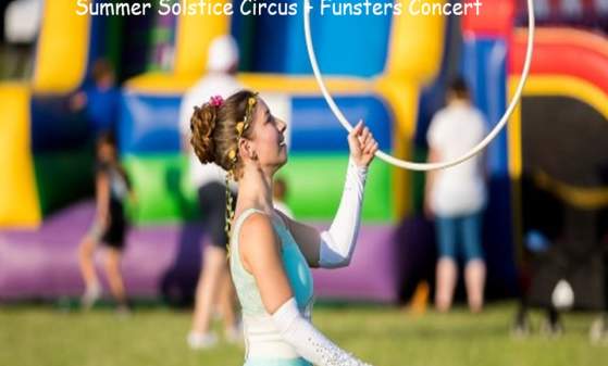Summer Solstice Circus + Funsters Concert