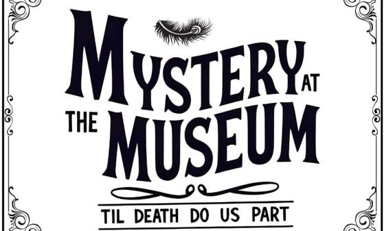 Mystery at the Museum: Til Death Do Us Part