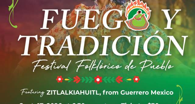 Fuego Y Tradicion Festival Folklorico de Pueblo
