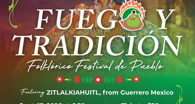 Fuego Y Tradicion Festival Folklorico de Pueblo