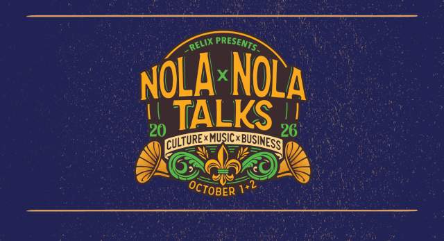 NOLAxNOLA Talks 2026: Culture, Music & Business