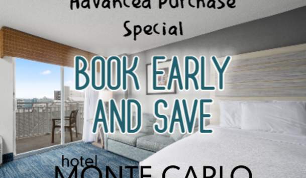 Advanced Purchase Special at Hotel Monte Carlo