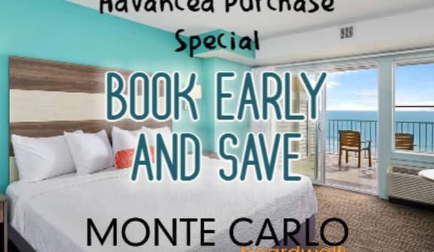 Advanced Purchase Special at Monte Carlo Boardwalk