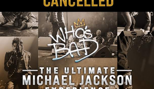 CANCELLED: Who's Bad: The Michael Jackson Experience