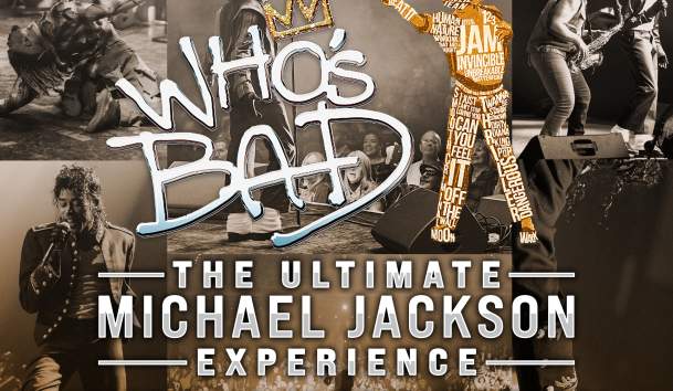 Who's Bad: The Michael Jackson Experience