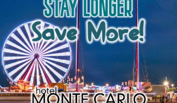 Stay Longer, Save More at Hotel Monte Carlo