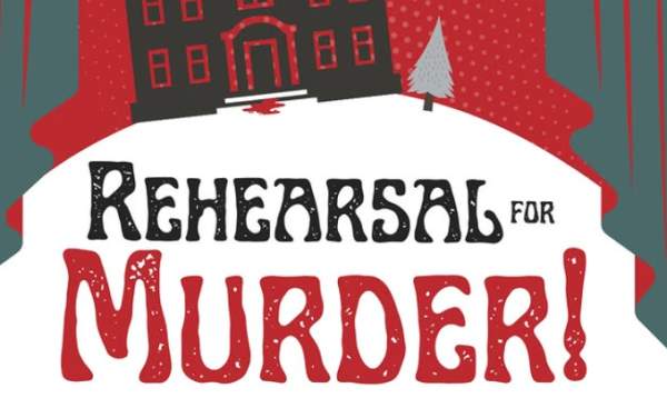 Rehearsal for Murder! | 8PM