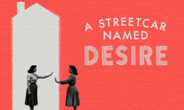 A Streetcar Named Desire