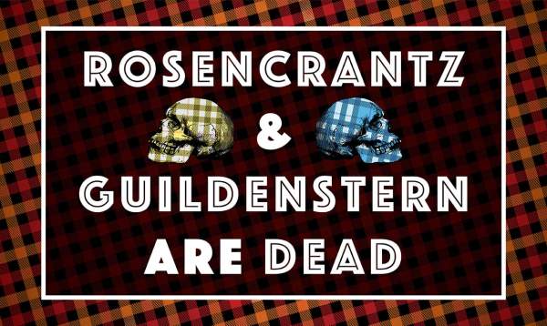 7:30 PM | Rosencrantz and Guildenstern Are Dead
