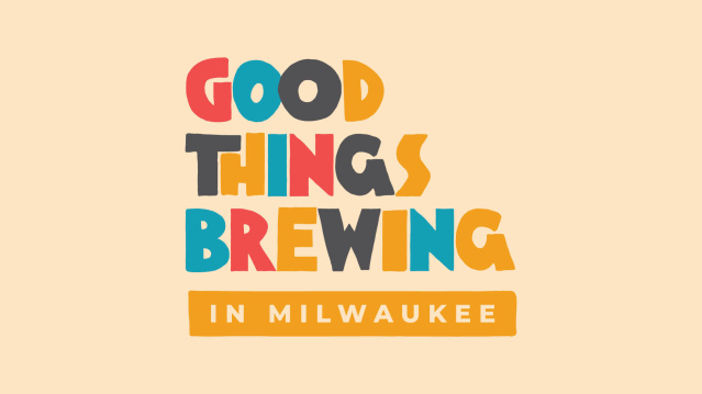 colorful Good Things Brewing logo on cream background; text reads: Good Things Brewing in Milwaukee