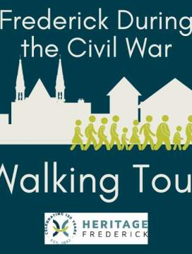 Frederick During the Civil War Walking Tour