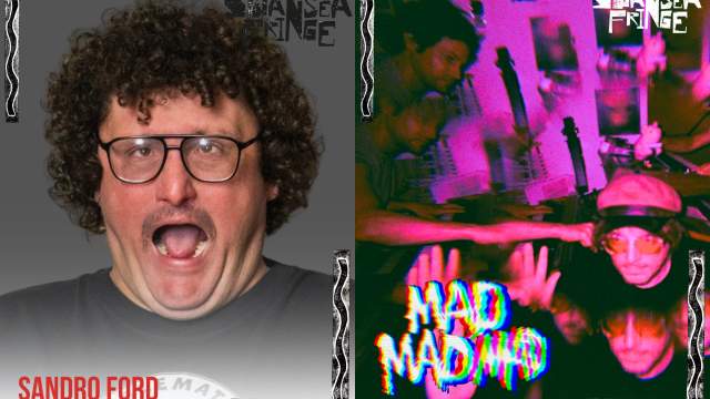 Sandro Ford and Mad Mad Mad