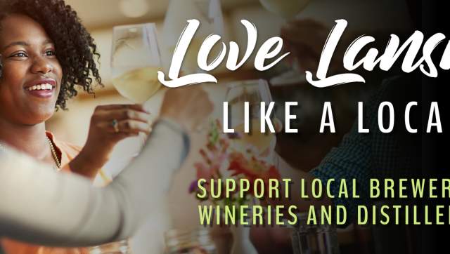 Love Lansing Like a Local - Support Local Breweries, Wineries & Distilleries