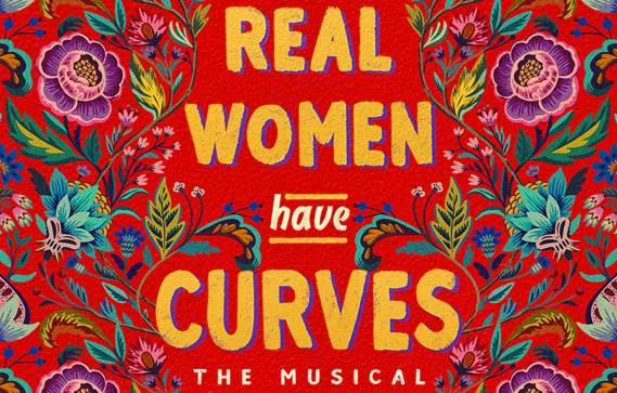Real Women Have Curves:  The Musical