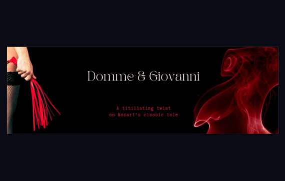 Domme & Giovanni - a Modern Twist on a Classic Opera