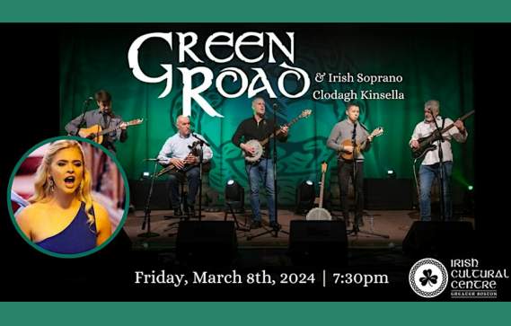 An Irish St.Patrick's Day with Green Road & Irish Soprano Clodagh Kinsella