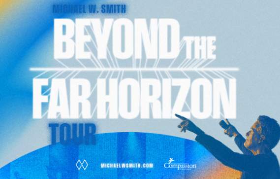Michael W. Smith: Beyond The Far Horizon Tour