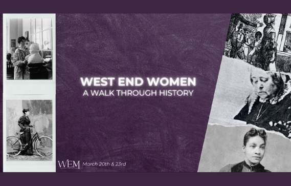 West End Women: A Walk Through History
