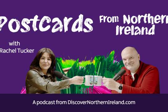 Postcards From Northern Ireland: Listen To Episode 5 Now