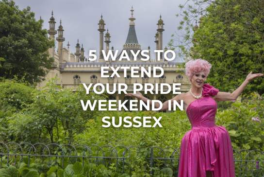Five fabulous ways to extend your Brighton Pride weekend in Sussex
